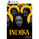 INDIKA PS5